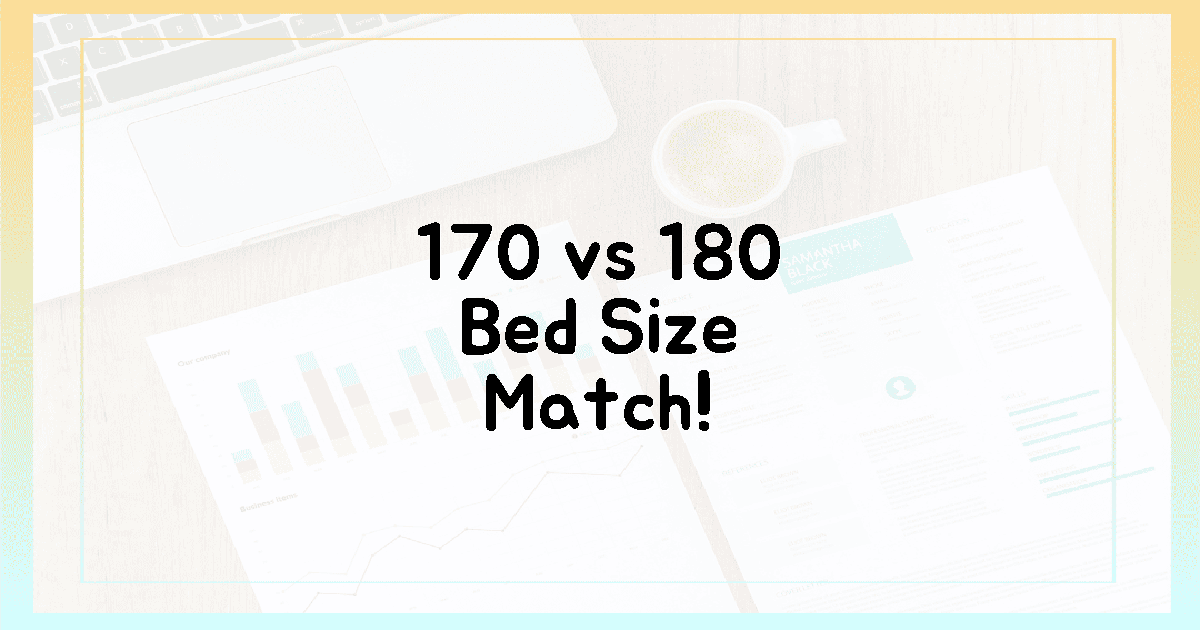170cm vs 180cm, 당신에게 꼭 맞는 침대는?
